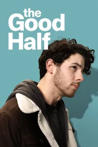The Good Half izle