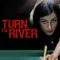 Turn the River fragman izle